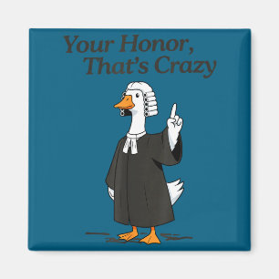 Goose lawyer honor crazy law school silly lawyer magnet