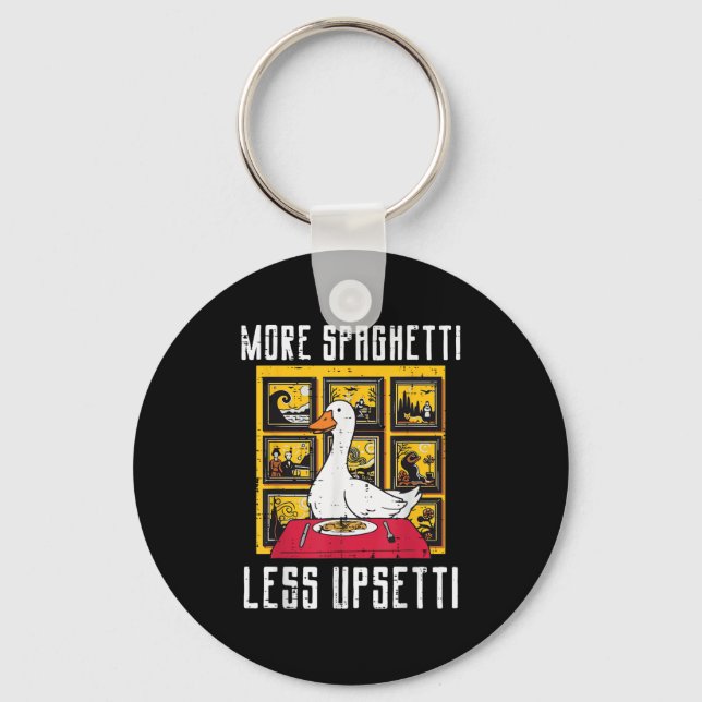 Goose More Spaghetti Less Etti Funny Animal Men Wo Keychain (Front)