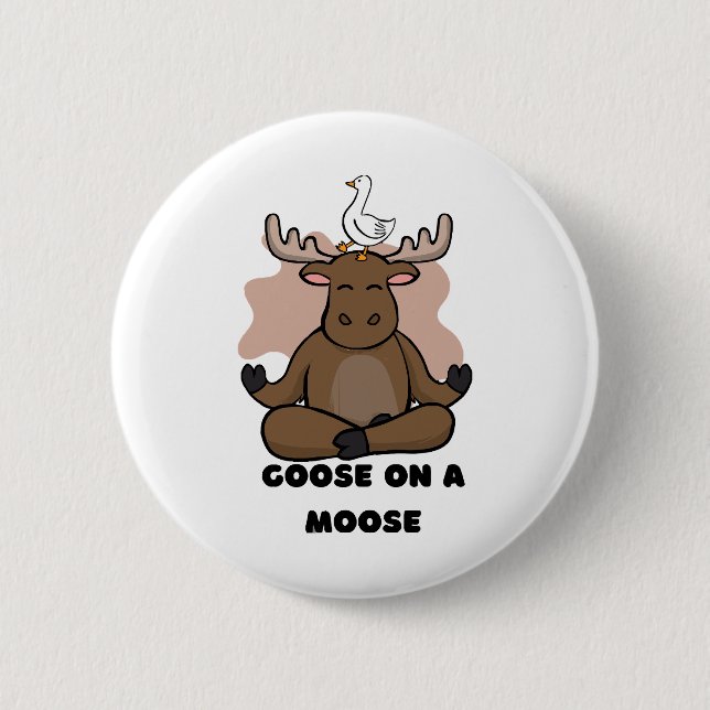Goose on a Moose Animal Funny 2 Inch Round Button (Front)