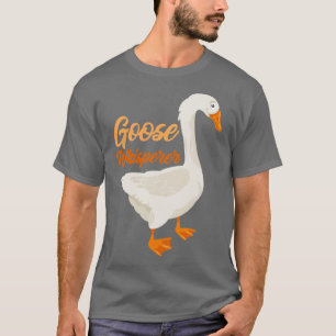 Goose Whisperer Bird Geese T-Shirt