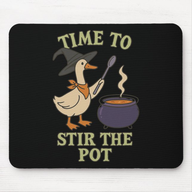 Goose Witch Halloween Time To Stir The Pot Cauldro Mouse Pad (Front)