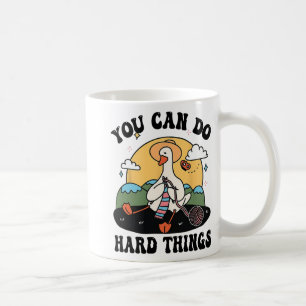 Goose You Can Do Hard Thing Testing Day  Coffee Mug