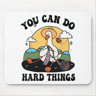 Goose You Can Do Hard Thing Testing Day Mouse Pad
