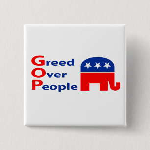 GOP - Greed Over People 2 Inch Square Button