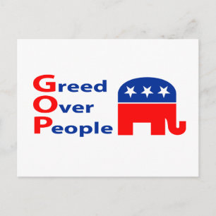 GOP - Greed Over People Postcard