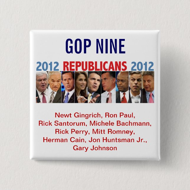 GOP Nine - 2012 Republican Primary Election 2 Inch Square Button (Front)