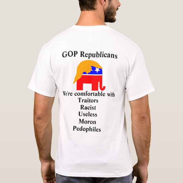 GOP Republicans we're comfortable with T-Shirt (Back)