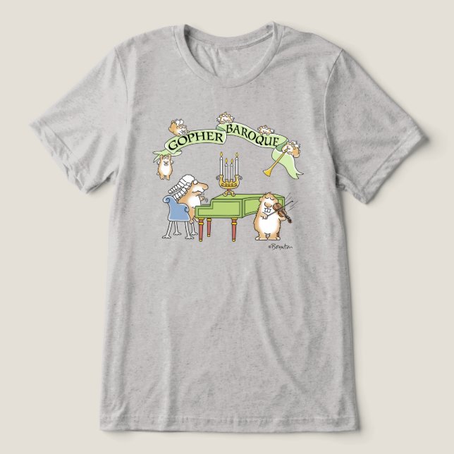 GOPHER BAROQUE by Sandra Boynton Tri-Blend Shirt (Design Front)