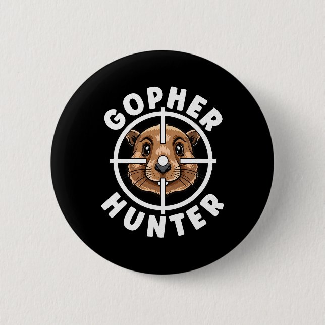 Gopher Hunter Crosshairs Trap Hunting  2 Inch Round Button (Front)