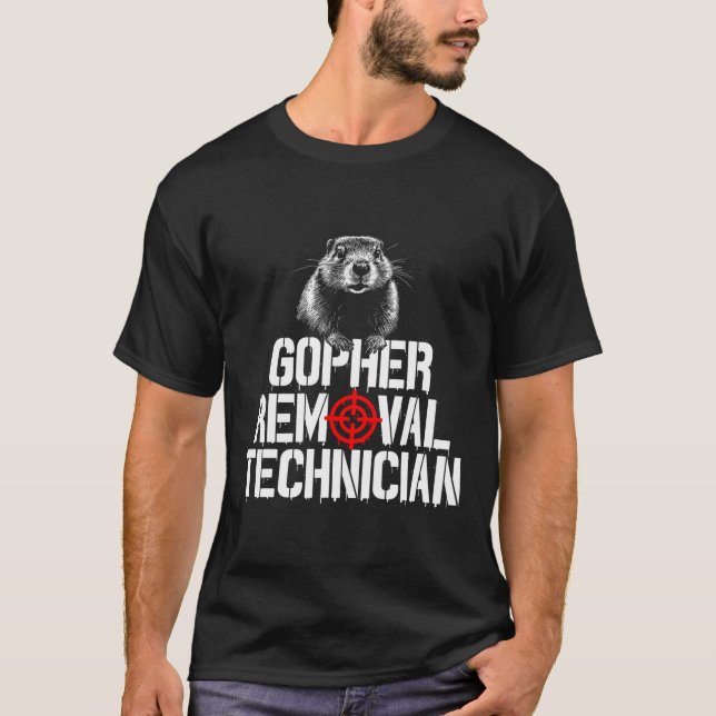 Gopher Hunting Trip Gopher Hunter Supplies Gopher  T-Shirt (Front)