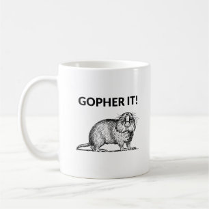 Gopher It Funny Gopher Pun Coffee Mug