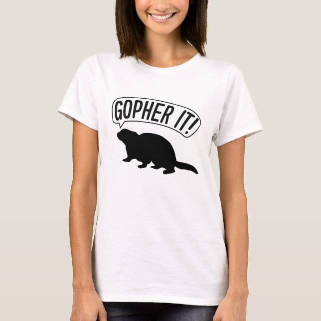 Gopher It T-Shirt (Front)