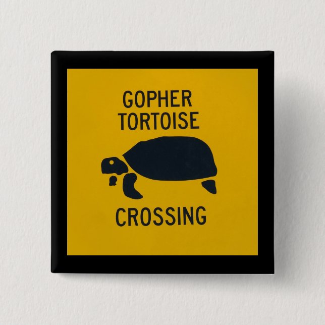 Gopher Tortoise Crossing 2 2 Inch Square Button (Front)