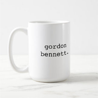Gordon Bennett - Brit phrase Coffee Mug