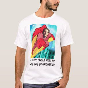 gorehero, It will take a hero to save the envir... T-Shirt