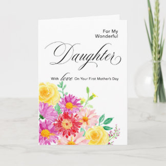Gorgeous Flowers for Daughter First Mother's Day Card