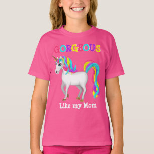 Gorgeous Like Mom - Magical Unicorn T-Shirt
