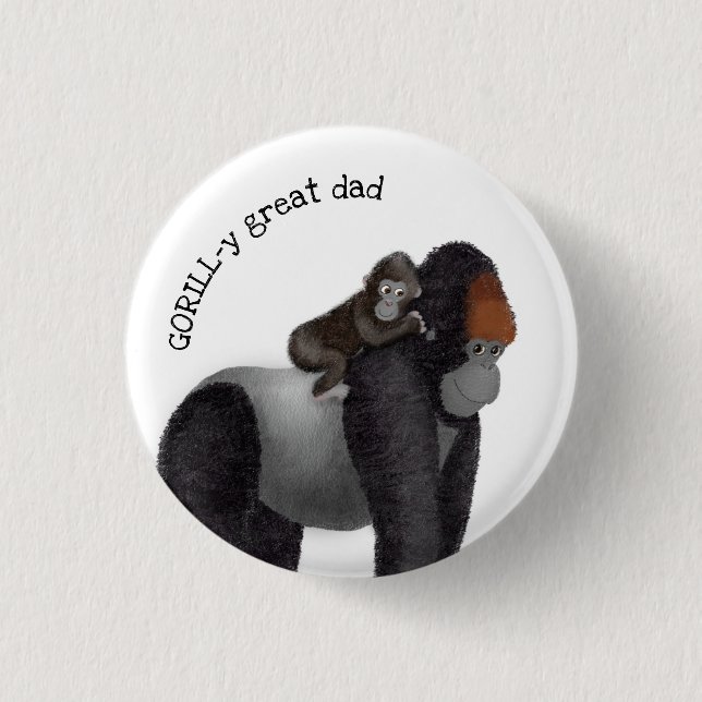 Gorilla and baby  'great dad' badge 1 inch round button (Front)