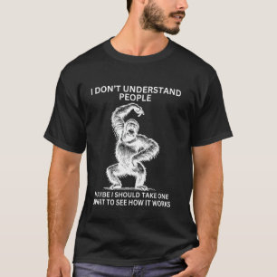 Gorilla Ape Misunderstood Funny Sarcastic Monkey T-Shirt