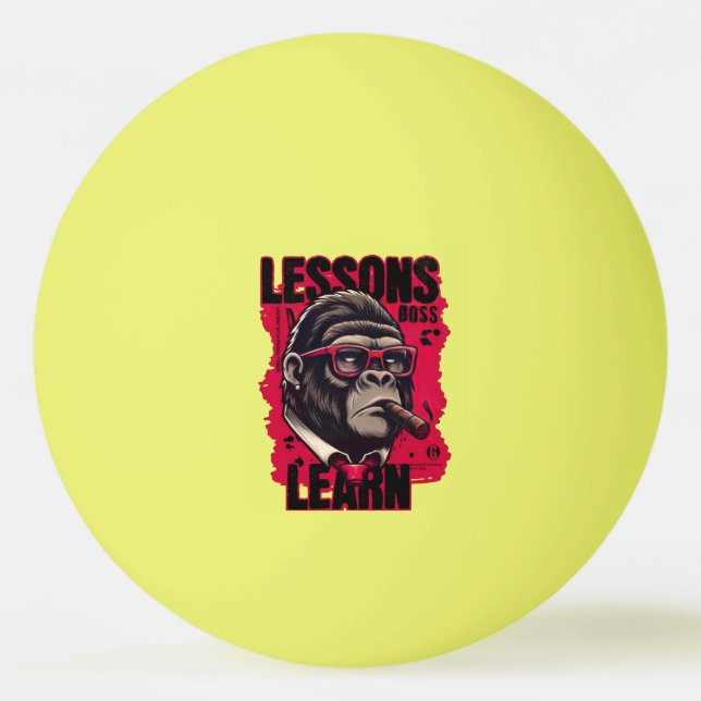Gorilla Boss Lessons Learn Ping Pong Ball  (Front)