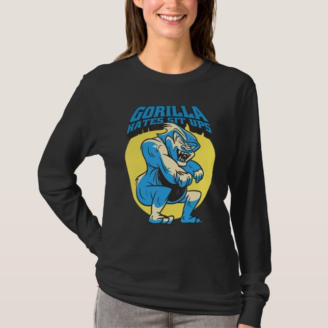 Gorilla Hates Sit Ups T-Shirt (Front)