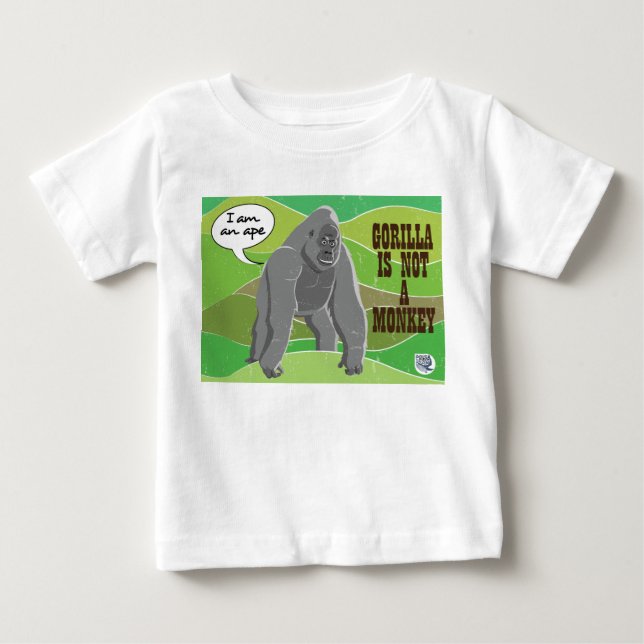 Gorilla is not a monkey baby T-Shirt (Front)