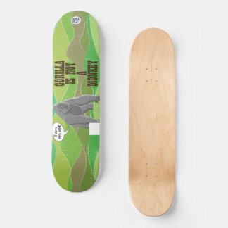 Gorilla is not a monkey skateboard