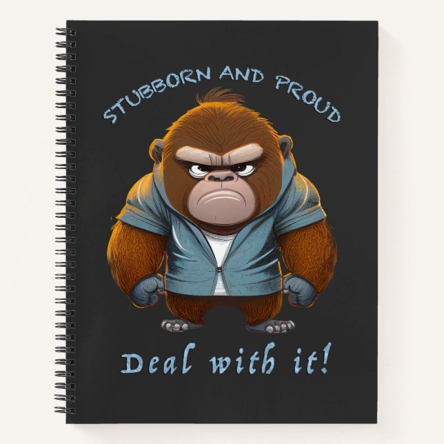 Gorilla Stubborn Deal With It Cute Adorable Funny  Notebook (Front)