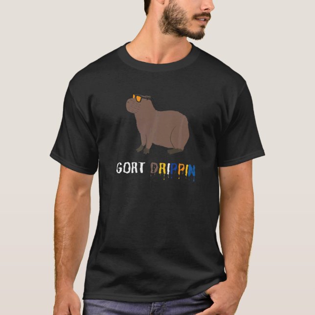 Gort Drippin  Capybara Pulls Up Drip Meme T-Shirt (Front)