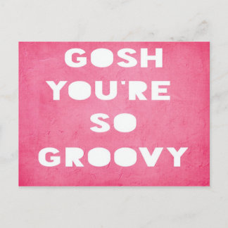 Gosh,Groovy Postcard