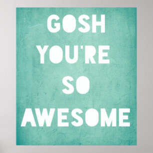 Gosh, Poster Génial