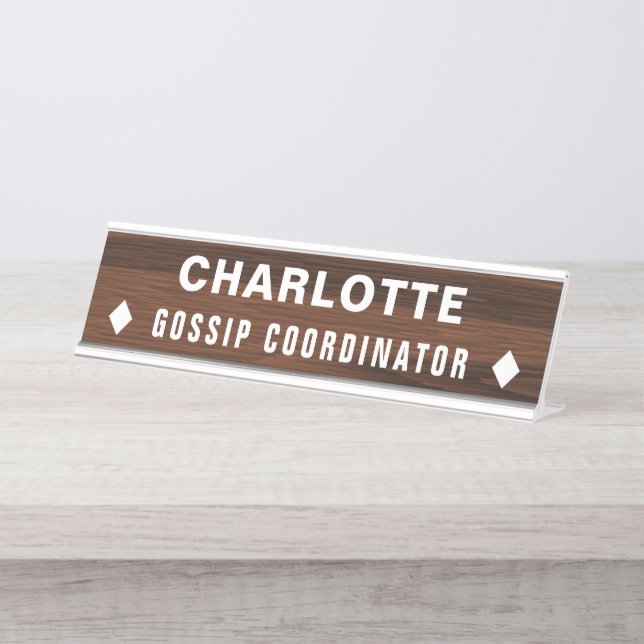 Gossip Coordinator Funny Novelty Personalized Desk Name Plate (Front)