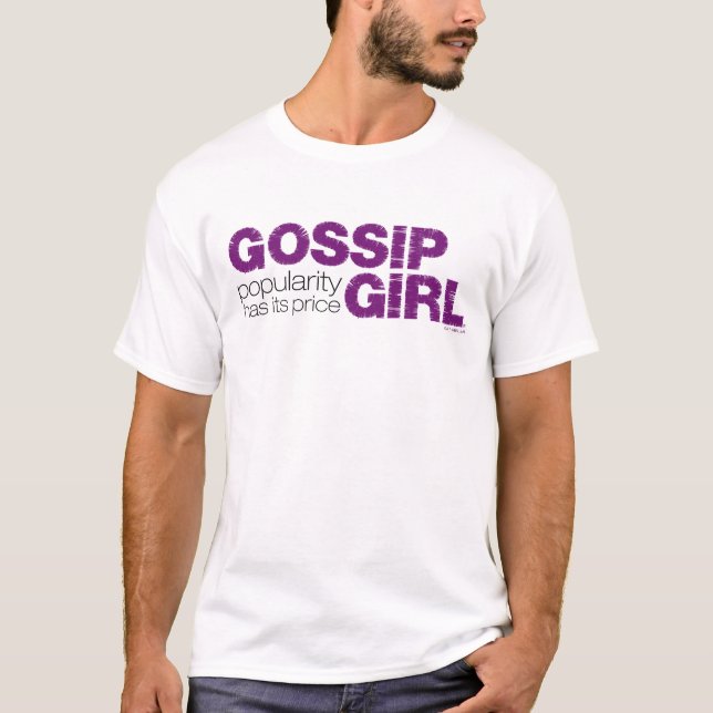 Gossip Girl - Popularity Has Its Price T-Shirt (Front)