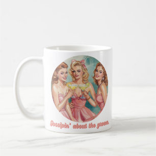 Gossipin’ About the Groom Retro Bridesmaids Coffee Mug