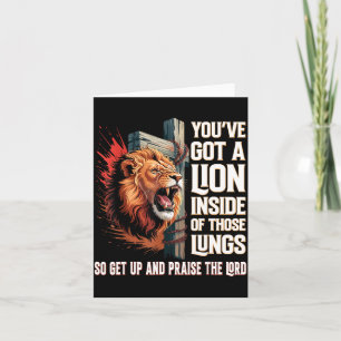 Got a Lion Inside of Those Lungs Praise The Lord Card