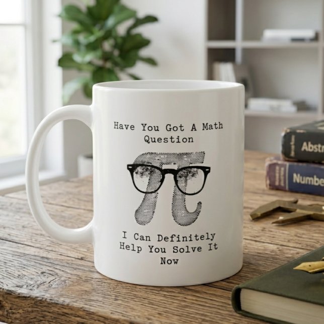 Got a Math Question? I Can Help You Solve It! Coffee Mug (Creator Uploaded)