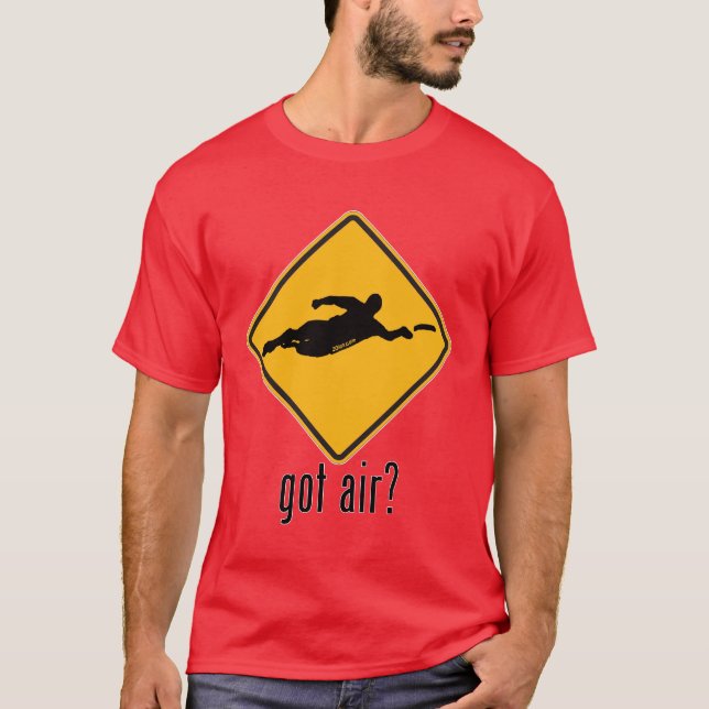 Got Air? T-Shirt (Front)