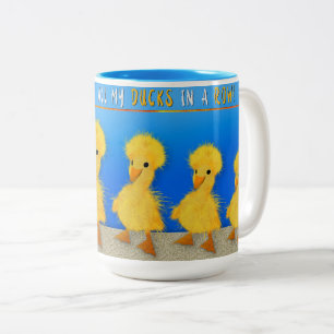 GOT ALL MY DUCKS IN A ROW MUG