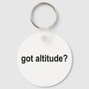 Got Altitude? Keychain