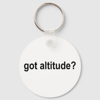 Got Altitude? Keychain