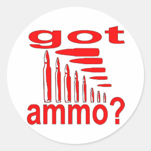 Got Ammo? Classic Round Sticker