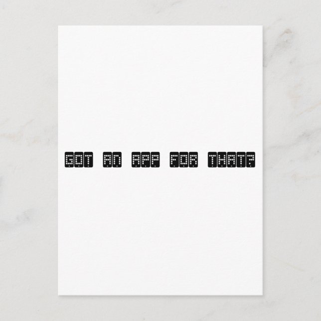 got an app for that ? postcard (Front)