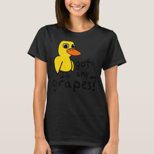 Got Any Grapes Duck Song kids tee
