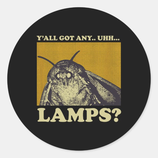 Got Any Lamps Moth Insect Meme Gift  Classic Round Sticker (Front)