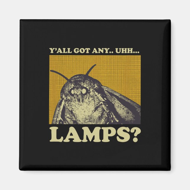 Got Any Lamps Moth Insect Meme Gift  Magnet (Front)