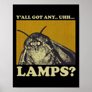 Got Any Lamps Moth Insect Meme Gift Poster