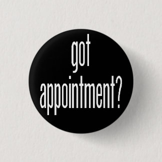 got appointment 1 inch round button