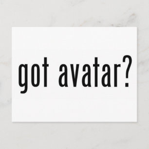 got avatar? postcard