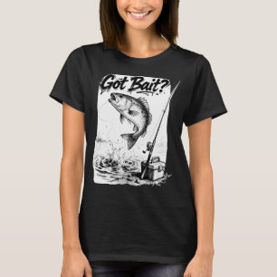 Got Bait? – Hand-Drawn Bass Fishing Sketch T-Shirt