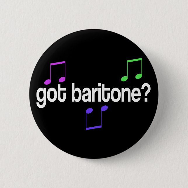 Got Baritone Button (Front)